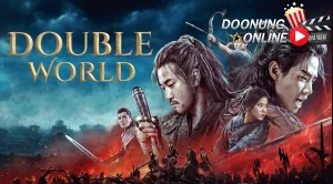 รีวิว Double World พิภพสองหล้า หนังจีนแอ็คชั่นสุดมันส์-แฟนตาซี สุดอลังการ